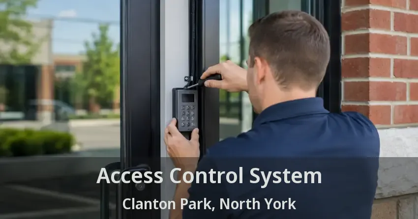 Access Control System Clanton Park, North York - ON
