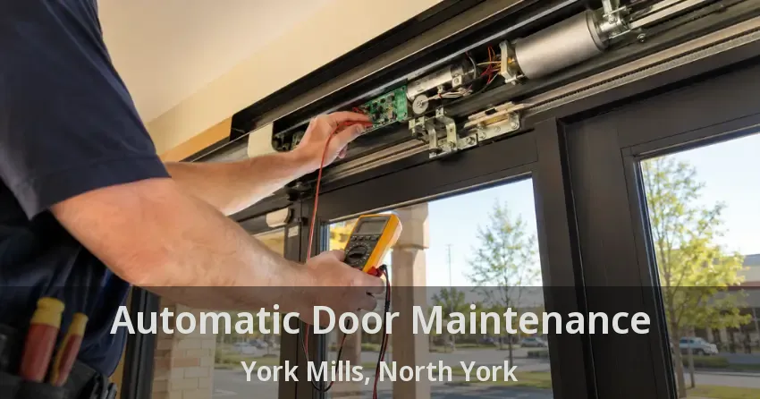 Automatic Door Maintenance York Mills, North York - ON