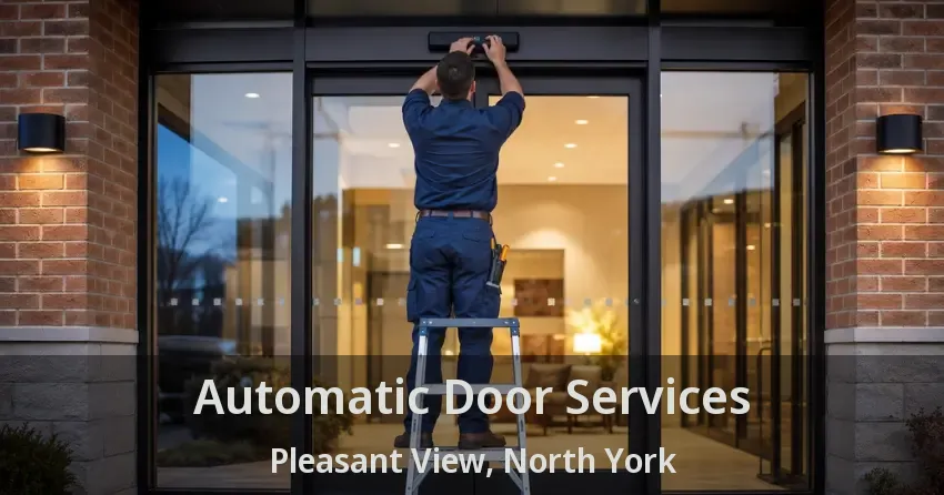 Automatic Door Services Pleasant View, North York - ON