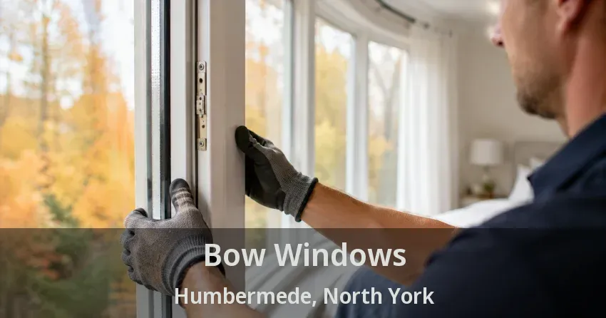 Bow Windows Humbermede, North York - ON