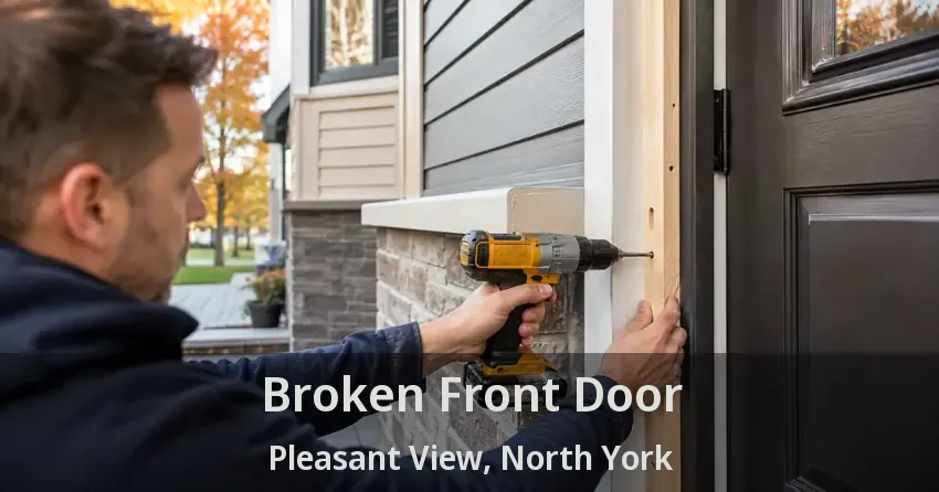 Broken Front Door Pleasant View, North York - ON