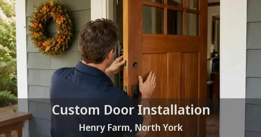 Custom Door Installation Henry Farm, North York - ON