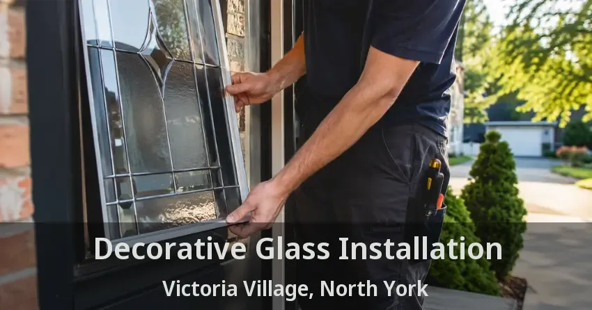 Decorative Glass Installation Victoria Village, North York - ON