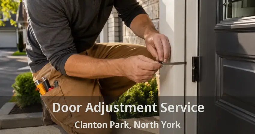 Door Adjustment Service Clanton Park, North York - ON