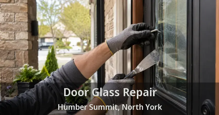 Door Glass Repair Humber Summit, North York - ON