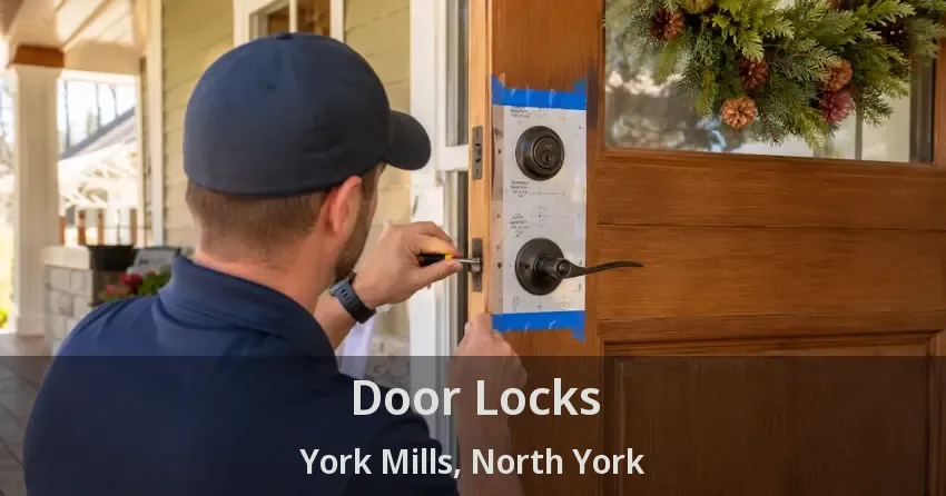 Door Locks York Mills, North York - ON