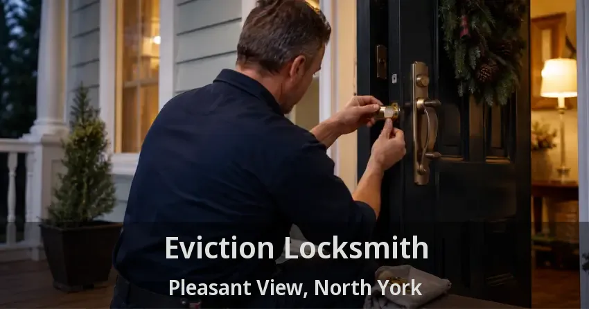 Eviction Locksmith Pleasant View, North York - ON