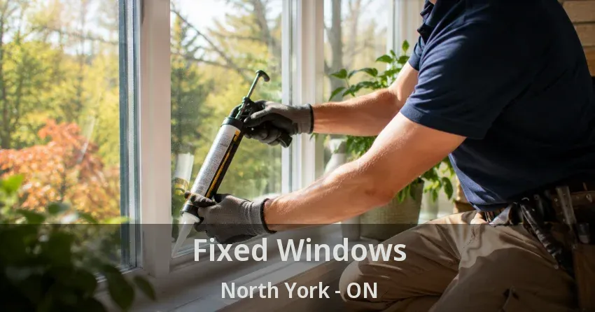 Fixed Windows North York - ON