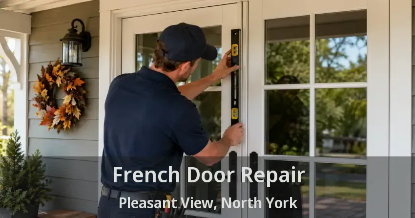 French Door Repair Pleasant View, North York - ON