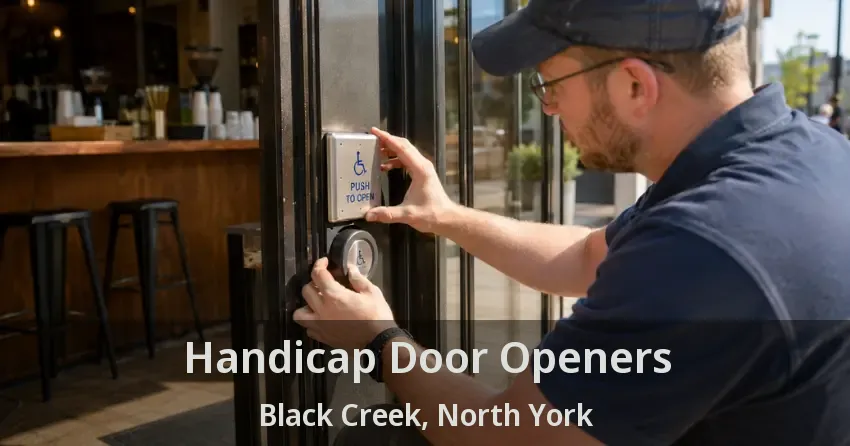 Handicap Door Openers Black Creek, North York - ON
