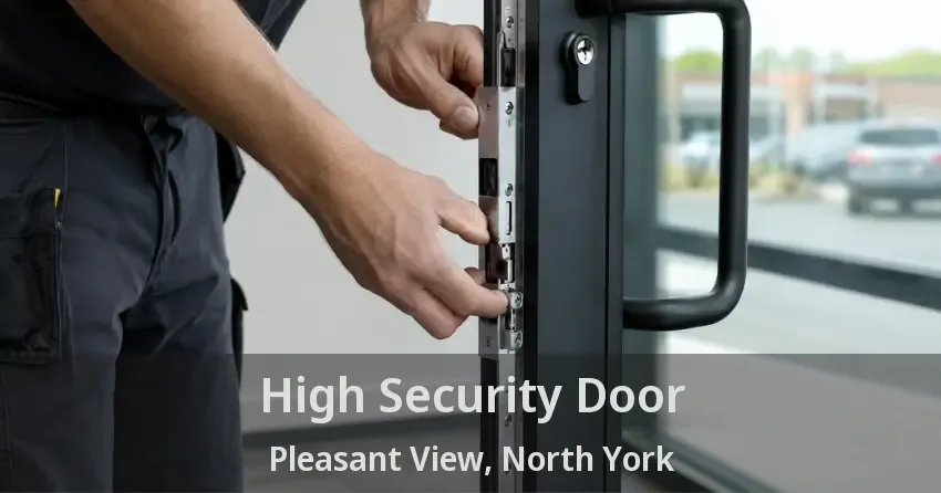 High Security Door Pleasant View, North York - ON