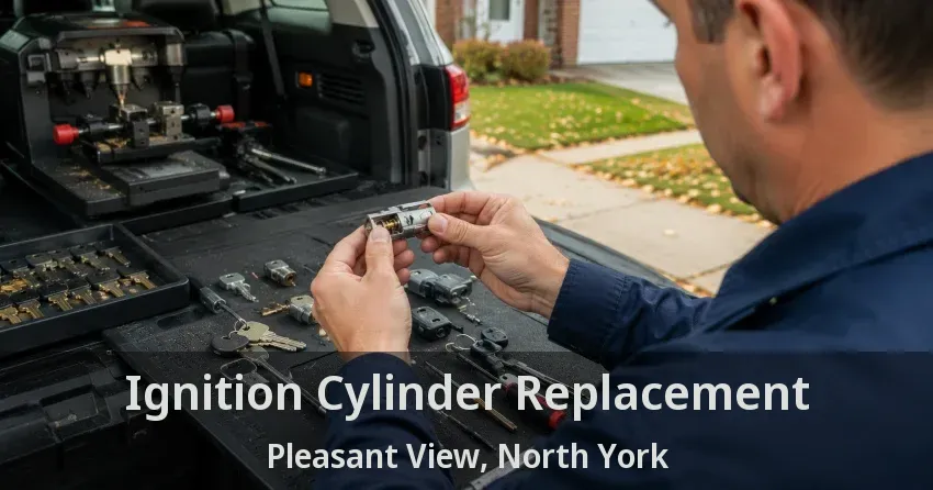 Ignition Cylinder Replacement Pleasant View, North York - ON