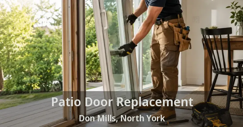 Patio Door Replacement Don Mills, North York - ON