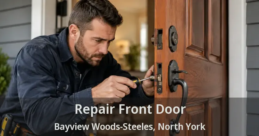 Repair Front Door Bayview Woods-Steeles, North York - ON