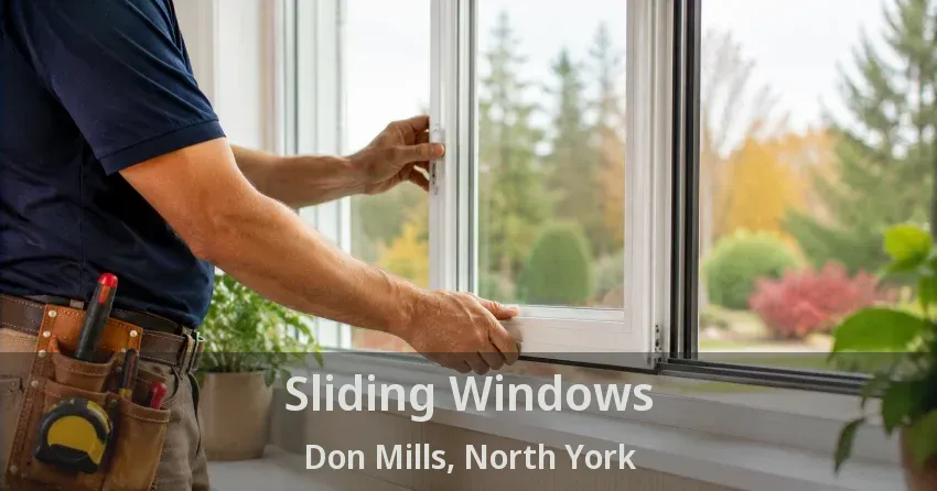 Sliding Windows Don Mills, North York - ON