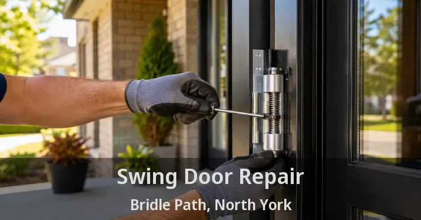Swing Door Repair Bridle Path, North York - ON